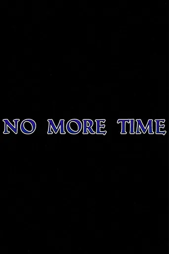观看No More Time Film