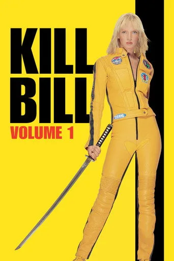 观看Kill Bill: Vol. 1 Film